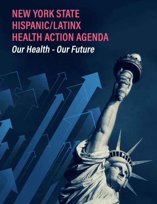 Screenshot 2024-06-28 at 2.13.16 PM NYC Hispanic/Latinx Health Action Agenda, Our Health-Our Future